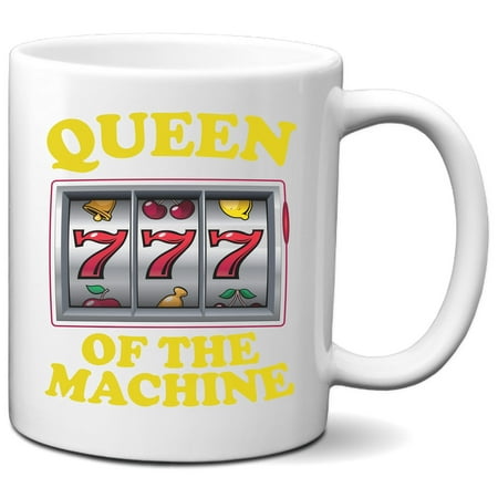 Queen Of The Machine Funny Slot Machine Gambling Coffee Mug
