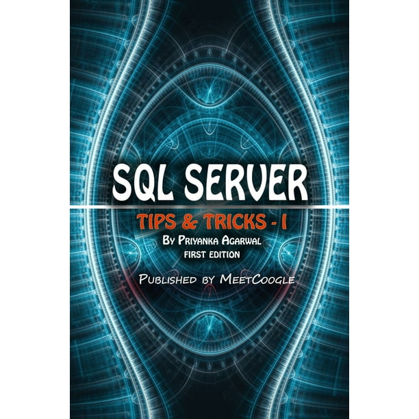 SQL Server: Tips and Tricks - 1 - eBook