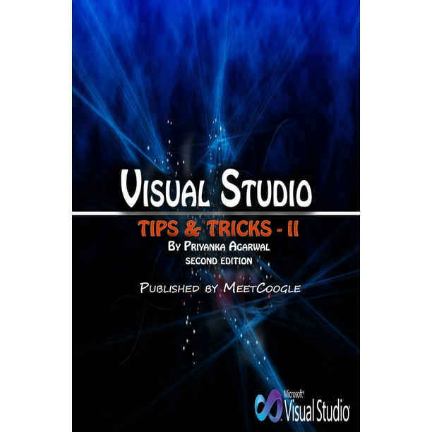 Visual Studio Tips and Trips: II - eBook