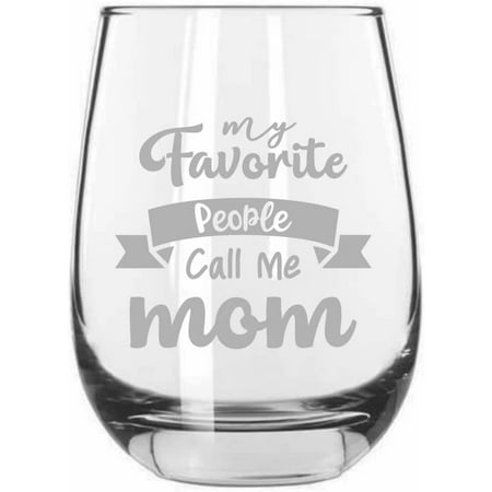 My Favorite People Call Me Mom Mother s Day Etched 15.25oz Libbey Stemless Wine Glass
My Favorite People Call Me Mom Mother s Day Etched 15.25oz Libbey Stemless Wine Glass