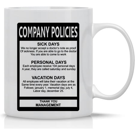 Funny Company Policies Mug - Funny Gift Mug - 11OZ Coffee Mug - Perfect for Birthday Men Women Present for Gift for Employees or Boss - By
Funny Company Policies Mug - Funny Gift Mug - 11OZ Coffee Mug - Perfect for Birthday Men Women Present for Gift for Employees or Boss - By