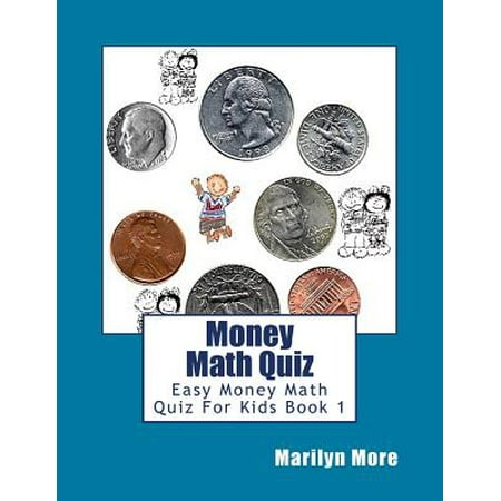 Money Math Quiz: Easy Money Math Quiz for Kids Book 1