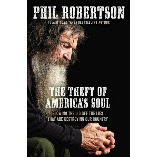 The Theft of America's Soul : Blowing the Lid Off the Lies That Are Destroying Our Country (Hardcover)