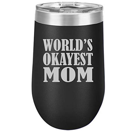 16 oz Double Wall Vacuum Insulated Stainless Steel Stemless Wine Tumbler Glass Coffee Travel Mug With Lid World s Okayest Mom (Black)
16 oz Double Wall Vacuum Insulated Stainless Steel Stemless Wine Tumbler Glass Coffee Travel Mug With Lid World s Okayest Mom (Black)