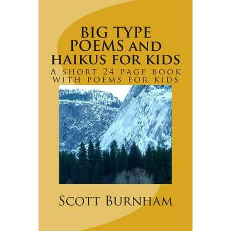 Big Type Poems and Haikus for Kids: A Short 25 Page Book with Poems for Kids