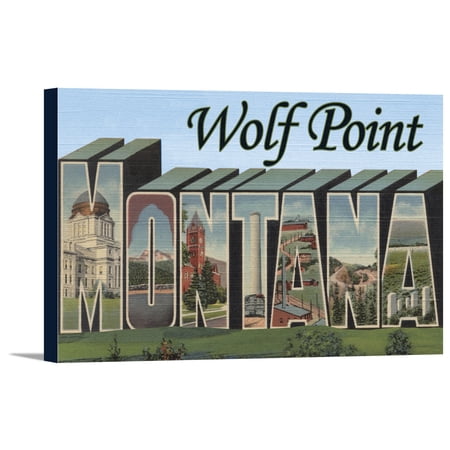 Wolf Point, Montana - Large Letter Scenes (18x11.5 Gallery Wrapped Stretched Canvas)