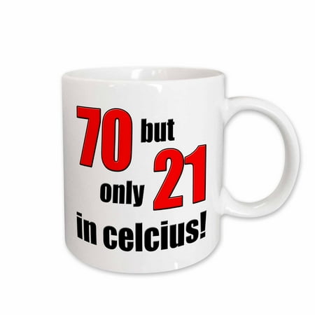 3dRose 70 but only 21 in Celsius. Red. Ceramic Mug 11-ounce