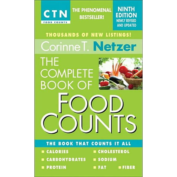 The Complete Book of Food Counts, 9th Edition : The Book That Counts It All