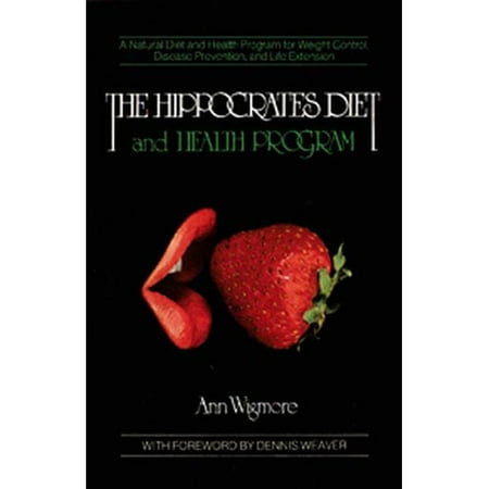The Hippocrates Diet and Health Program