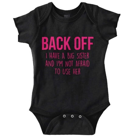Have A Big Sis Not Afraid To Use Her Bodysuit Jumper Girls Infant Baby Brisco Brands 6M
Have A Big Sis Not Afraid To Use Her Bodysuit Jumper Girls Infant Baby Brisco Brands 6M