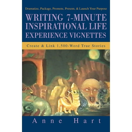 Writing 7-Minute Inspirational Life Experience Vignettes - eBook