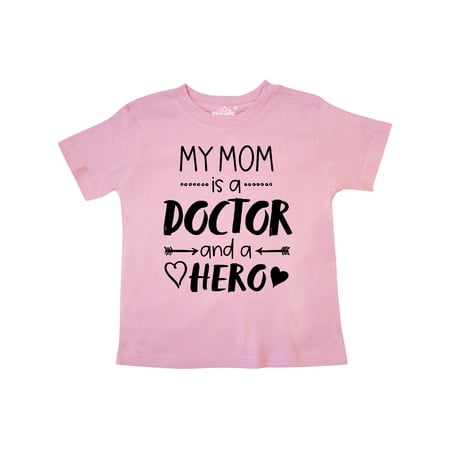 Inktastic My Mom is a Doctor and a Hero Gift Toddler Boy or Toddler Girl T-Shirt