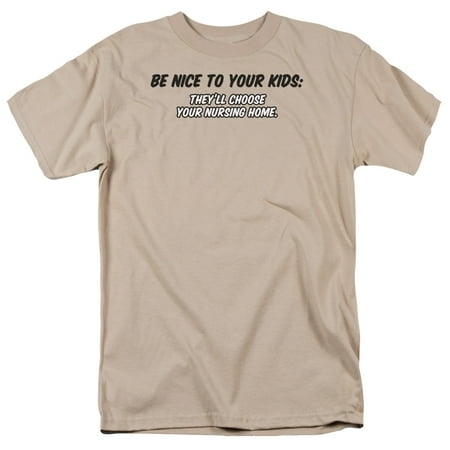Be Nice To Your Kids Officially Licensed Adult T Shirt