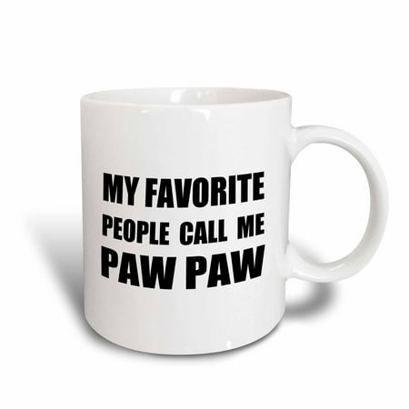 3dRose My Favorite People Call Me Paw Paw fun text design for PawPaw grandpa - Ceramic Mug 11-ounce
3dRose My Favorite People Call Me Paw Paw fun text design for PawPaw grandpa - Ceramic Mug 11-ounce