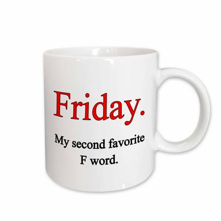3dRose Friday my second favorite F word. Red. Ceramic Mug 15-ounce