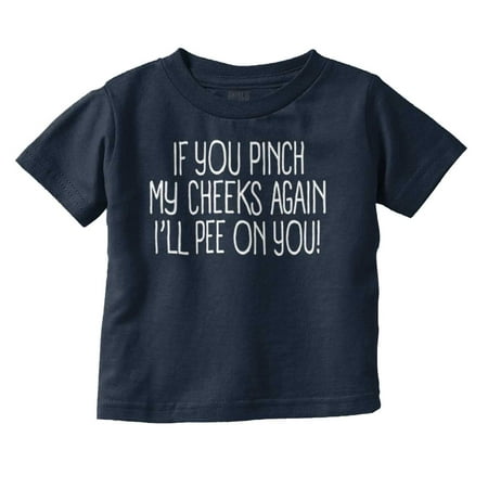 Pinch My Cheeks Hilarious Cute Babies Toddler Boy Girl T Shirt Infant Toddler Brisco Brands 2T
Pinch My Cheeks Hilarious Cute Babies Toddler Boy Girl T Shirt Infant Toddler Brisco Brands 2T