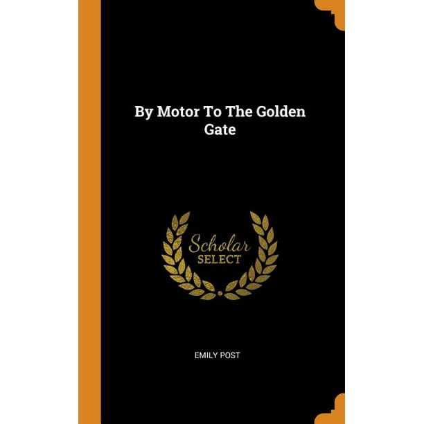 By Motor to the Golden Gate (Hardcover)