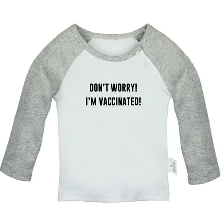 Don t Worry I m Vaccinated Funny T shirt For Baby Newborn Babies T-shirts Infant Tops 0-24M Kids Graphic Tees Clothing (Long Gray Raglan T-shirt 6-12 Months)
Don t Worry I m Vaccinated Funny T shirt For Baby Newborn Babies T-shirts Infant Tops 0-24M Kids Graphic Tees Clothing (Long Gray Raglan T-shirt 6-12 Months)