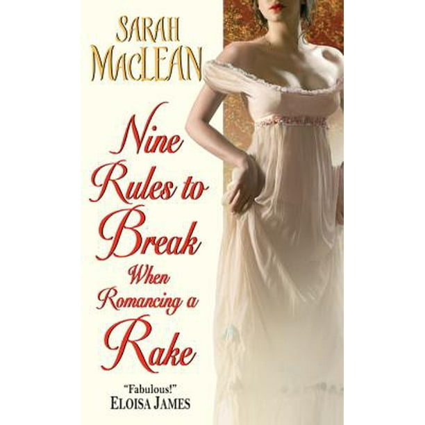 Nine Rules to Break When Romancing a Rake - eBook
