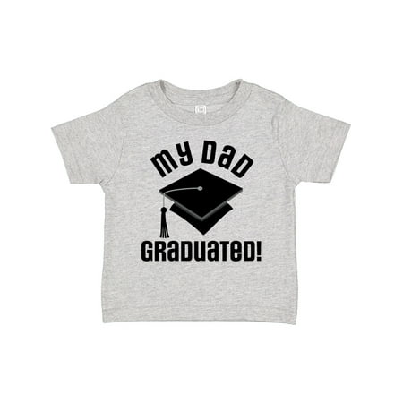 Inktastic My Dad Graduated Gift Toddler Boy or Toddler Girl T-Shirt