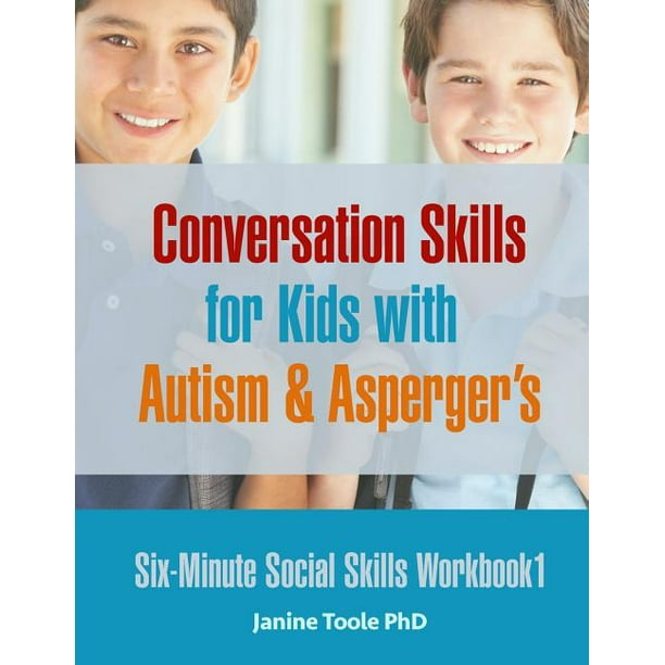Six-Minute Social Skills: Six-Minute Social Skills Workbook 1: Conversation Skills for Kids with Autism & Asperger's (Paperback)