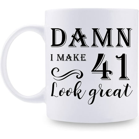 

41st Birthday Gifts for Women Men - Damn I Make 41 Look Great Mug - 41 Year Old Present Ideas for Wife Husband Mom Dad Sisters Brothers Friends Coworkers - 11 oz Coffee Mug
