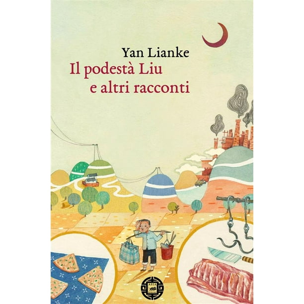 Il podestà Liu e altri racconti - eBook