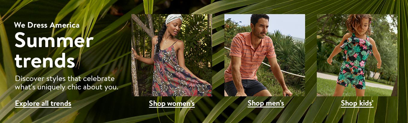 We dress America. Summer trends. Discover styles that celebrate what's uniquely chic about you. Explore all trends. Shop women's. Shop men's. Shop kids'. We dress America. Summer trends. Discover styles that celebrate what's uniquely chic about you. Explore all trends. Shop women's. Shop men's. Shop kids'.