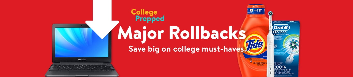 College prepped! Score major Rollbacks. Save big on college must-haves. College prepped! Score major Rollbacks. Save big on college must-haves.
