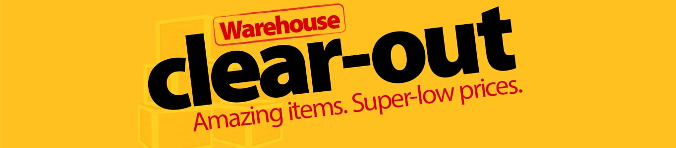 Warehouse Clear-out