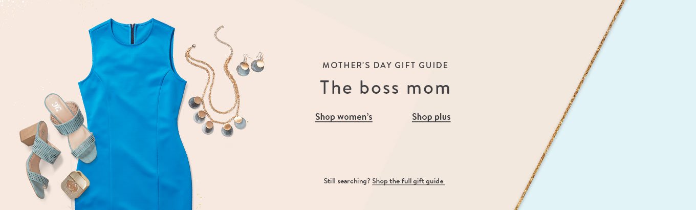 Mother's Day gift guide: The boss mom. Shop women's. Shop plus. Still searching? Shop the full gift guide. Mother's Day gift guide: The boss mom. Shop women's. Shop plus. Still searching? Shop the full gift guide.