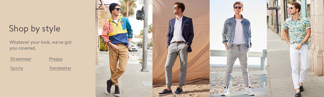 Shop by style. Whatever your look, we've got you covered. Streetwear. Preppy. Sporty. Trendsetter. Shop by style. Whatever your look, we've got you covered. Streetwear. Preppy. Sporty. Trendsetter.