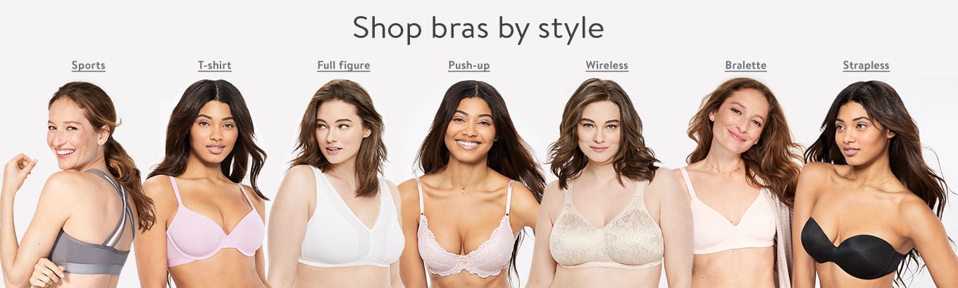 Shop bras by style. Bralette. Full figure. T-shirt. Sports. Wireless. Push-up. Shop bras by style. Bralette. Full figure. T-shirt. Sports. Wireless. Push-up.