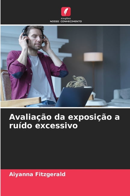 Avaliação da exposição a ruído excessivo Paperback Walmart