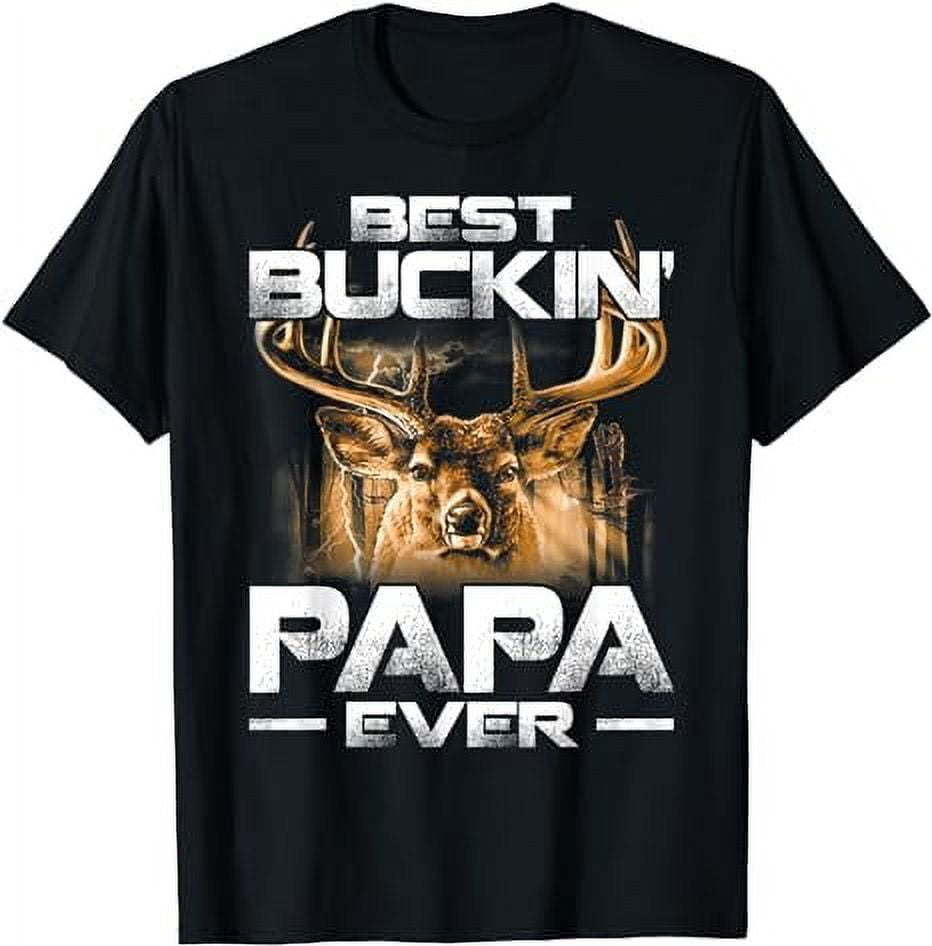 Best Buckin Papa Ever Shirt Deer Hunting Bucking Father T Shirt