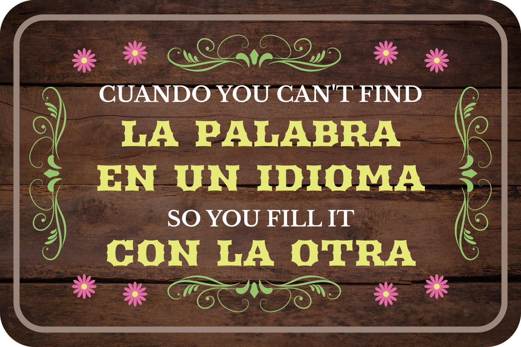 Classic Framed Plus Spanglish Cuando You Can T Find La Palabra En Un