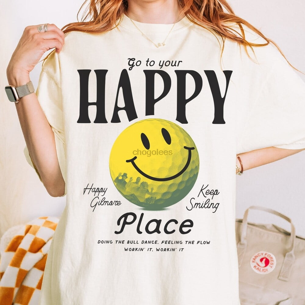 Colorsu00ae Happy Gilmore Unisex T Shirt Go To Your Happy Place Golf