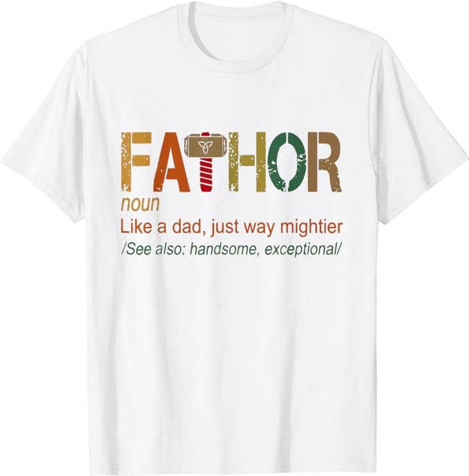 Fa Thor Like Dad Just Way Mightier Hero Fathers Day T Shirt Walmart