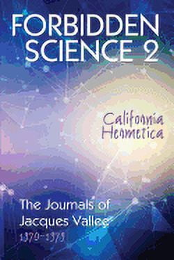 Forbidden Science Forbidden Science California Hermetica The