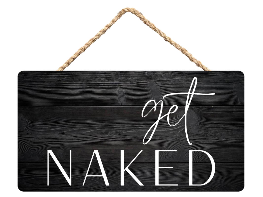 Get Naked Wooden Sign Wall Art Wall Decor X Walmart