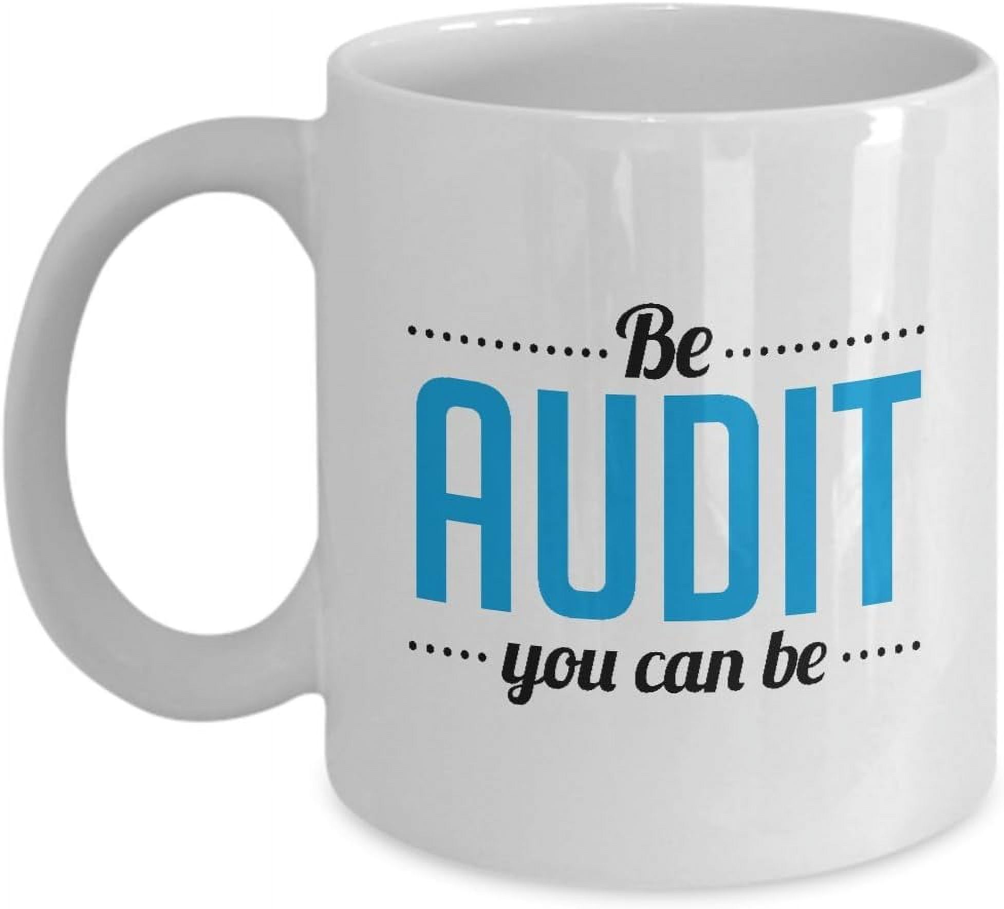 Gifts For Accounts Be Audit You Can Be Unique Funny Accounting Cpa