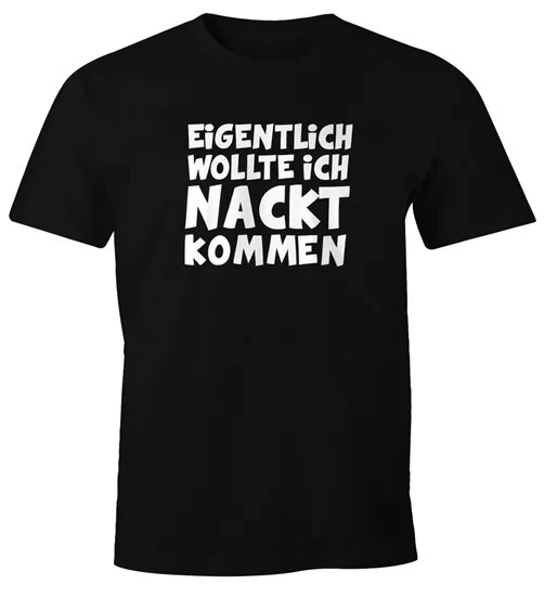 Hot Trending T Shirt With Actually Wanted To Come Naked Saying Carnival