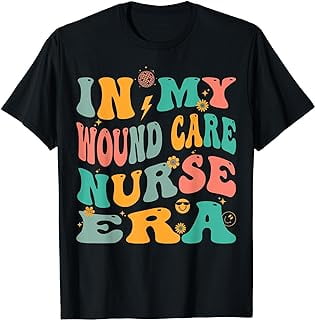 In My Wound Care Nurse Era Retro Ostomy Continence Nursing T Shirt