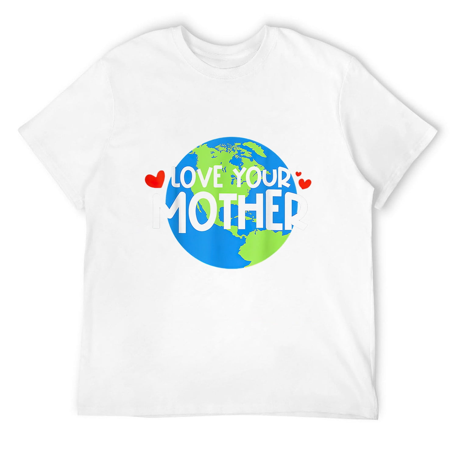 Love Your Mother Earth Day T Shirt White S Walmart