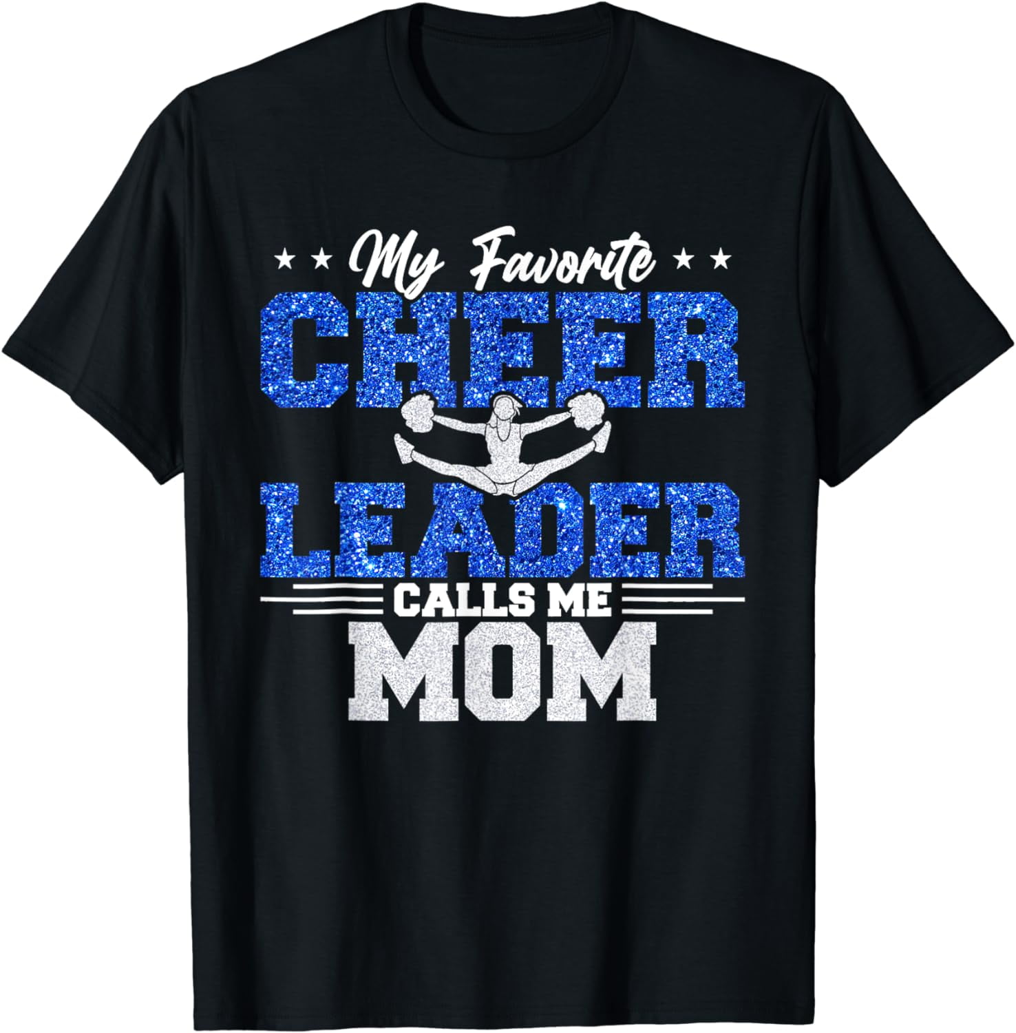 My Favorite Cheerleader Calls Me Mom Cheer Mom Mothers Day T Shirt