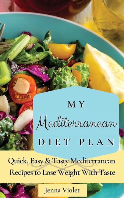 Quick Mediterranean Recipes: A Taste of the Mediterranean Diet