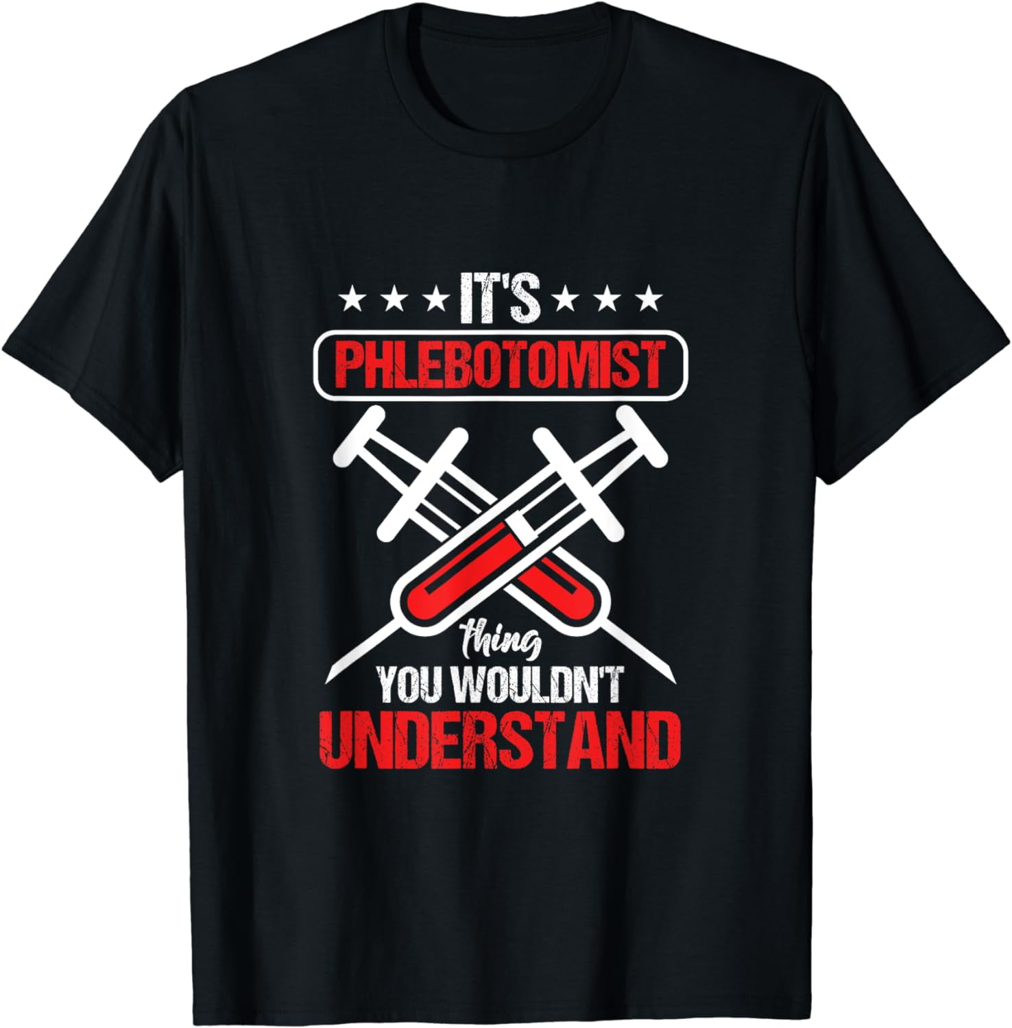 Phlebotomist Phlebotomy Syringe Blood Nurse Doctor Gift T Shirt