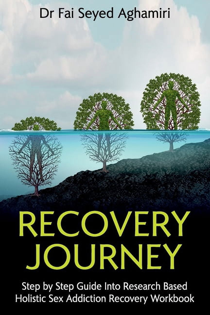 Recovery Journey Step By Step Guide Into Research Based Holistic Sex