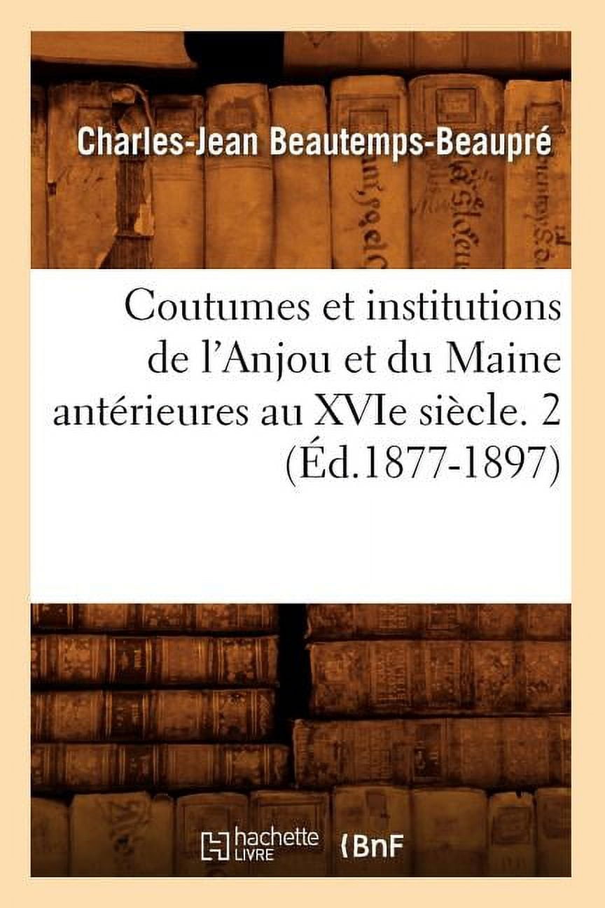 Sciences Sociales Coutumes Et Institutions De L Anjou Et Du Maine