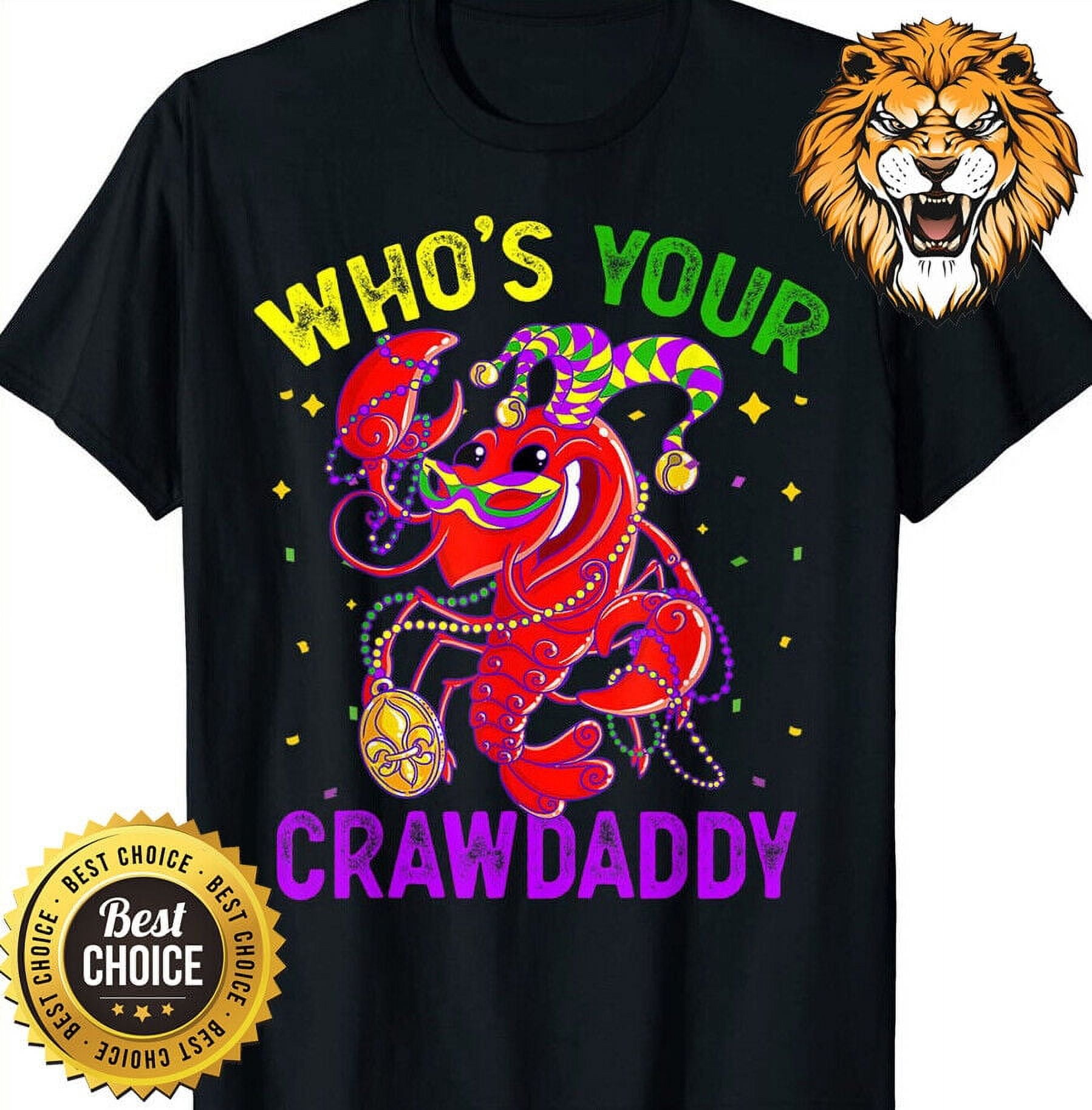 Whos Your Crawdaddy Crawfish Jester Beads T Shirt Walmart